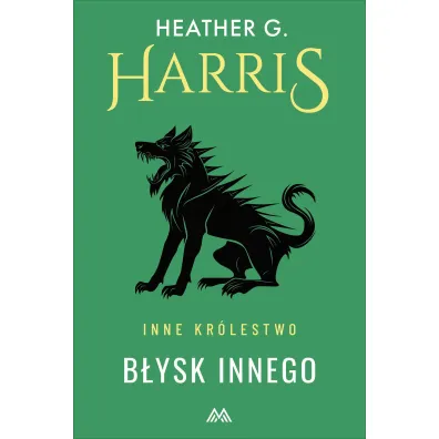 B�ysk Innego /Inne Kr�lestwo. 1 - Heather G. Harris
