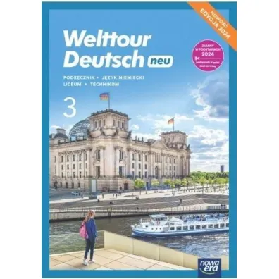 Welttour Deutsch neu 3. Podr�cznik. Liceum i technikum. Edycja 2024 - Sylwia Mr�z-Dwornikowska