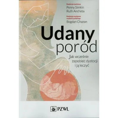 Udany por�d. Jak wcze�nie zapobiec dystocji i j� leczy� - Bogdan Chazan