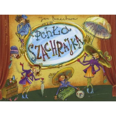 Pcha Szachrajka - Jan Brzechwa