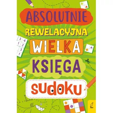 Absolutnie rewelacyjna wielka ksi�ga sudoku