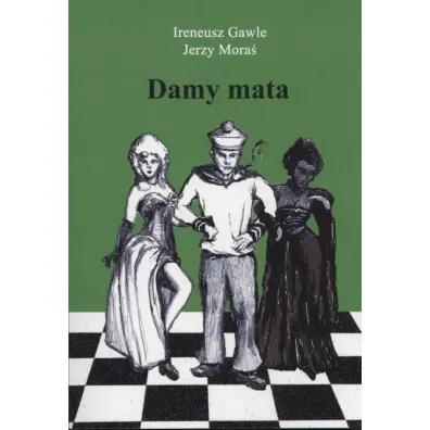 Damy mata T.2 - Jerzy Mora�, Ireneusz  Gawle