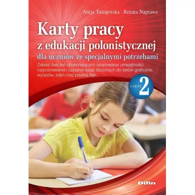 Karty pracy z edukacji polonistycznej dla uczni�w ze specjalnymi potrzebami. Cz�� 2 - Alicja Tanajewska, Renata Naprawa