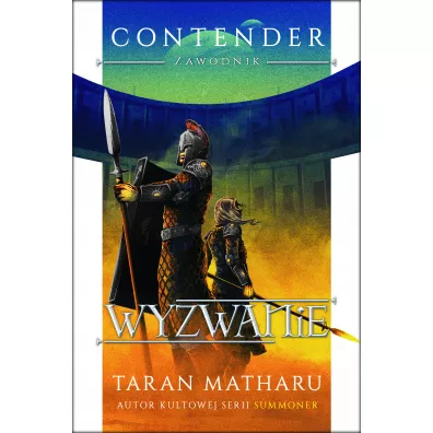 Wyzwanie. Contender. Zawodnik. Tom 2 - Taran Matharu