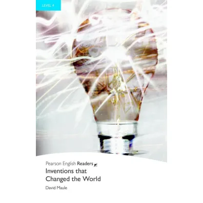 PER. Inventions That Changed the World. Book with Digital Version and audio. Level 4
