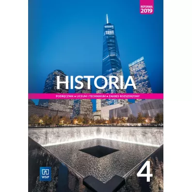 Historia 4. Podrcznik. Liceum i technikum. Zakres rozszerzony - Andrzej Zawistowski, Jolanta Choiska-Mika, Piotr Szlanta