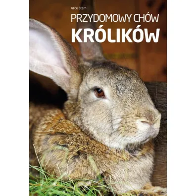 Przydomowy ch�w kr�lik�w - Alice Stern