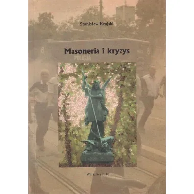 Masoneria i kryzys - Stanis�aw Krajski