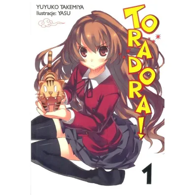Toradora. Light Novel. Tom 1 - Yuyuko Takemiya