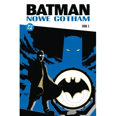 Batman. Nowe Gotham. Tom 1