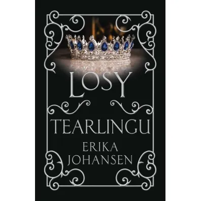 Kr�lowa Tearlingu tom 3. Losy Tearlingu - Erika Johansen
