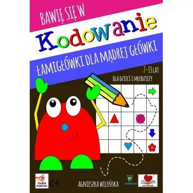 Kodowanie. amigwki dla mdrej gwki 7-13 lat dla dzieci i modziey - Agnieszka Wileska