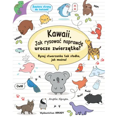 Kawaii jak rysowa� naprawd� urocze zwierz�tka rysuj stworzonka tak s�odko jak mo�na - Angela  Nguyen