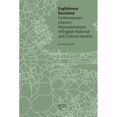 Englishness Revisited - Karolina Kolenda