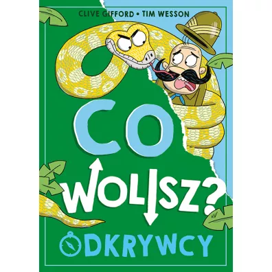 Co wolisz? Odkrywcy