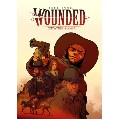 Ostatnie s�owa. Wounded. Tom 2 - Miko�aj Spionek