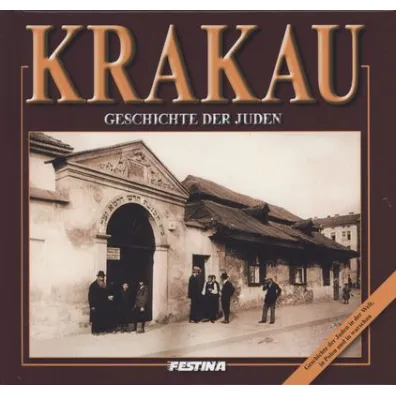 Krakau. Geschichte der Juden - Rafa� Jab�o�ski