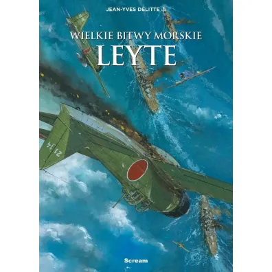 Wielkie bitwy morskie. Leyete - Jean-Yves Delitte
