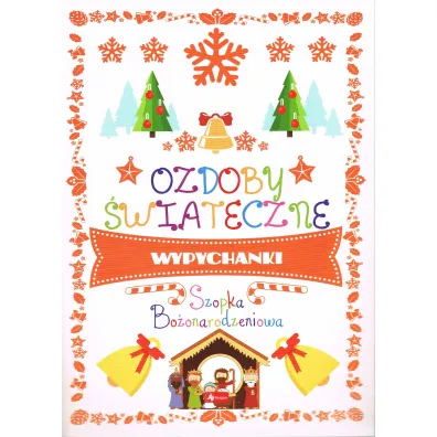 Ozdoby �wi�teczne. Szopka Bo�onarodzeniowa
