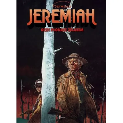 Oczy p�on�ce �elazem. Jeremiah. Tom 4 - Hermann
