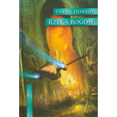 Rzeka bog�w - Ian McDonald