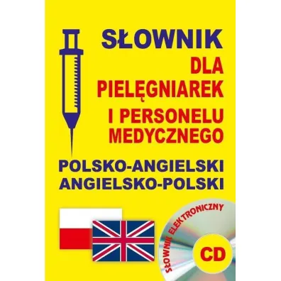 S�ownik dla piel�gniarek i personelu medycznego polsko-angielski angielsko-polski + CD (s�ownik elek - Jacek Gordon