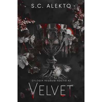 Velvet. Dylogia Regnum Noctis. Tom 2 - S. C. Alekto