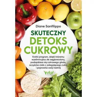 Skuteczny detoks cukrowy - Diane Sanfilippo