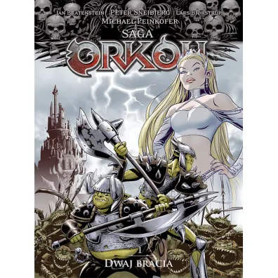 Dwaj bracia. Saga Ork�w. Tom 1 - Michael Peinkofer, Jan  Bratenstein