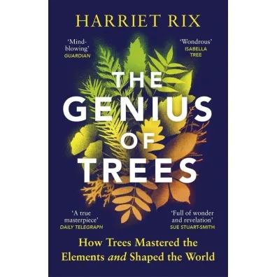 The Genius of Trees - Harriet  Rix