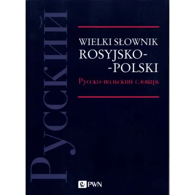 Wielki s�ownik rosyjsko-polski