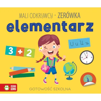 Mali odkrywcy. Elementarz. Zer�wka - Zuzanna  Osuchowska