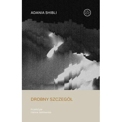 Drobny szczeg� - Adania Shibli