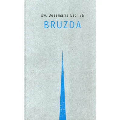 Bruzda - Josemaria Escriva