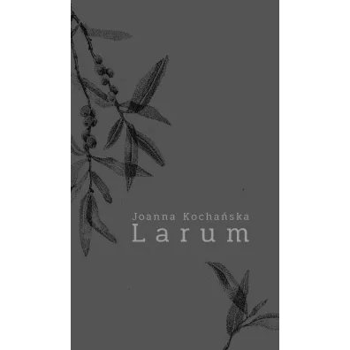 Larum - Joanna Kocha�ska