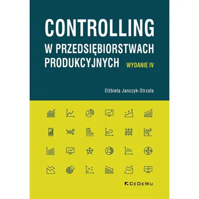Controlling w przedsi�biorstwach produkcyjnych - El�bieta Janczyk-Strza�a