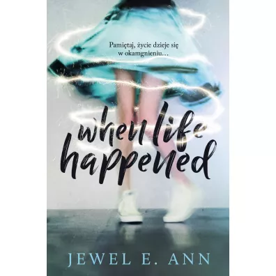 When Life Happened - Jewel E. Ann