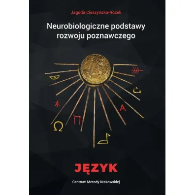 Neurobiologiczne pods. rozwoju poznawczego. J�zyk - Jagoda Cieszy�ska
