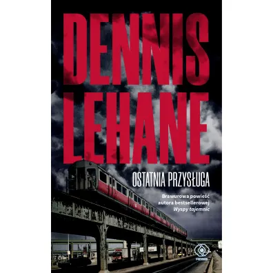 Ostatnia przys�uga - Dennis Lehane