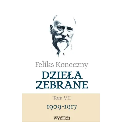 Feliks Koneczny. Dzie�a zebrane. Tom 7 - Feliks Koneczny
