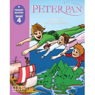 Peter Pan with Audio CD/CD-ROM. Primary Readers. Level 4