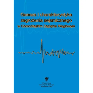 Geneza i charakterystyka zagro�enia sejsmicznego.. - Wac�aw M. Zuberek, Krzysztof Jochymczyk