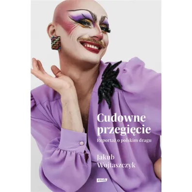 Cudowne przegi�cie. Reporta� o polskim dragu