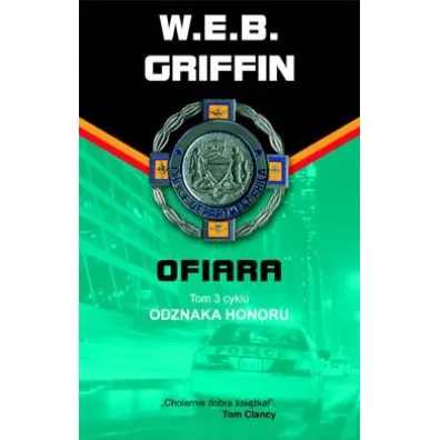 Ofiara. Odznaka honoru. Tom 3 - W. E. B. Griffin