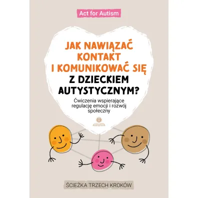 Jak nawi�za� kontakt i komunikowa� si� z dzieckiem autystycznym?