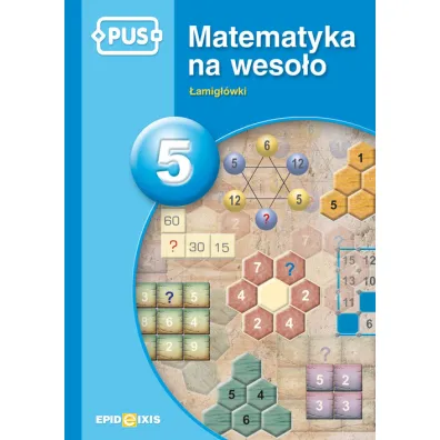 �amig��wki. Matematyka na weso�o. Tom 5