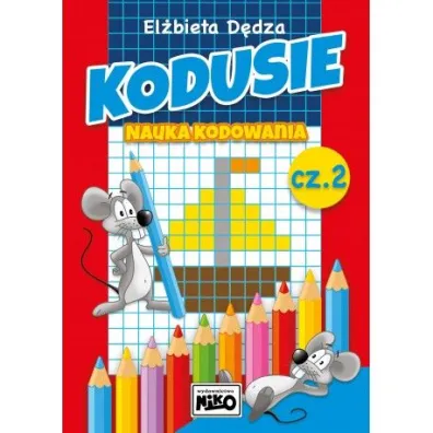 Kodusie. Nauka kodowania. Cz�� 2 - El�bieta D�dza