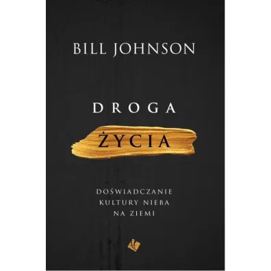 Droga �ycia - Bill Johnson