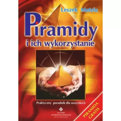 Piramidy i ich wykorzystanie - Leszek Matela