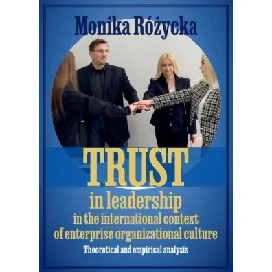 Trust in leadership in the international context.. - Monika  R�ycka